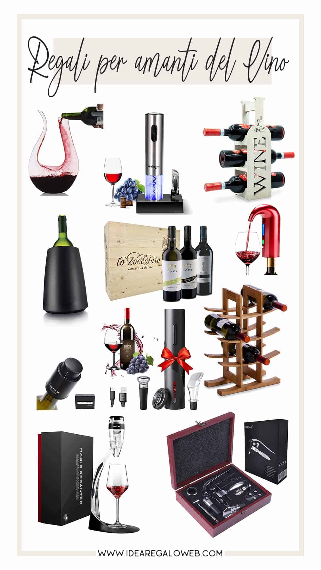 Regali per appassionati di vino - elenco - 1080x1920 idearegaloweb 	regalo per amante del vino